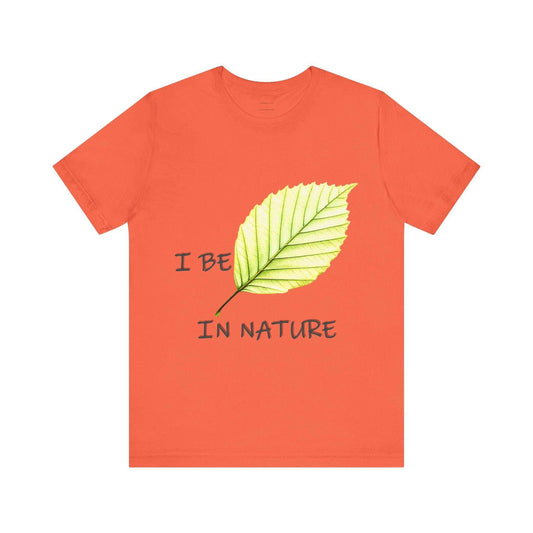 Nature-Inspired 'I Be-Leaf In Nature' Tee - Unisex Short Sleeve Shirt, Eco-Friendly Fashion, Gift for Nature Lovers, Inspirational Apparel - A Pretty Print