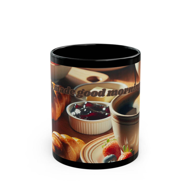 Coffee Mug - Freshly Made Good Morning Coffee - Black - A Pretty Print