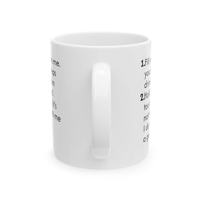 Ceramic Mug — 'Fill Me With Your Favorite Drink' Funny Instructional Coffee Mug (11oz & 15oz)