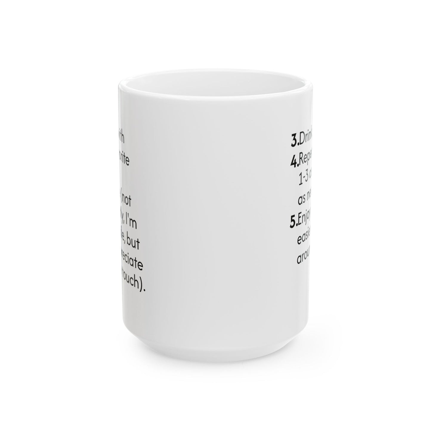 Ceramic Mug — 'Fill Me With Your Favorite Drink' Funny Instructional Coffee Mug (11oz & 15oz)