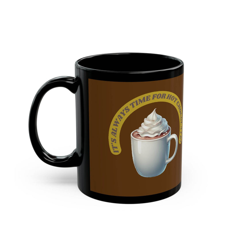 Stylish 11oz black Mug - It's always time for hot chocolate - Black near a sunlit room window during a winter morning.
