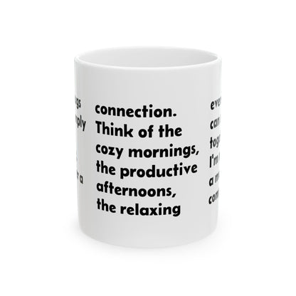 Inspirational Quote Ceramic Coffee Mug — 'I Offer a Lasting Connection' (11oz & 15oz)