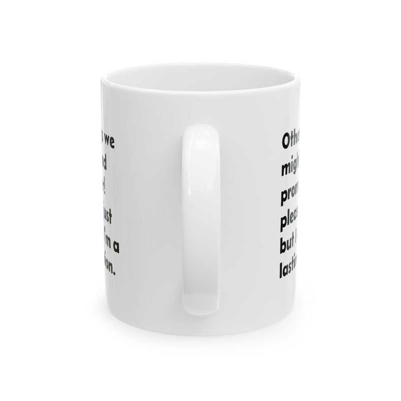 Calm 11oz Inspirational Quote Ceramic Coffee Mug — 'I Offer a Lasting Connection' with a steady C-handle filled with warm tea.