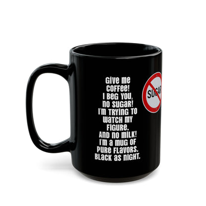 Coffee Mug - "Give Me Coffee!" Black Ceramic Mug (11oz/15oz)