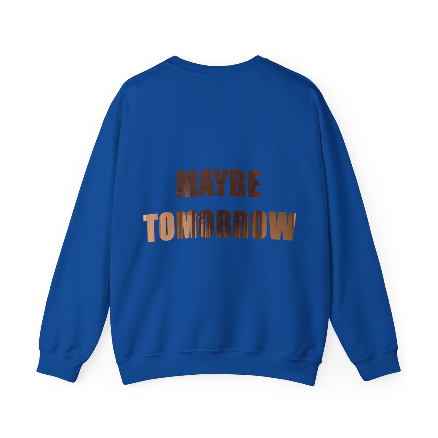 Cozy Unisex Crewneck Sweatshirt - Not today, maybe tomorrow