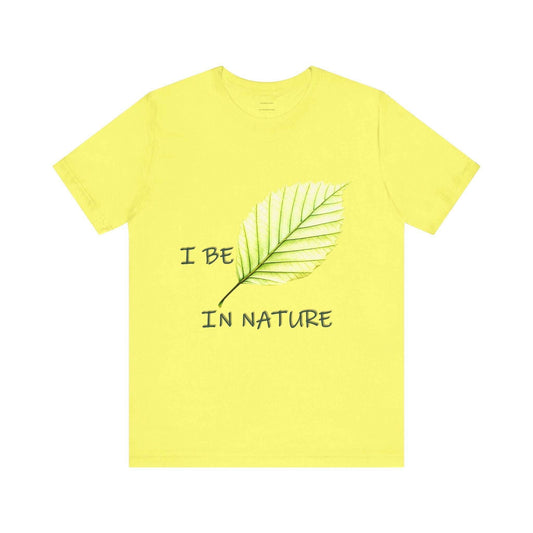 Nature-Inspired 'I Be-Leaf In Nature' Tee - Unisex Short Sleeve Shirt, Eco-Friendly Fashion, Gift for Nature Lovers, Inspirational Apparel - A Pretty Print