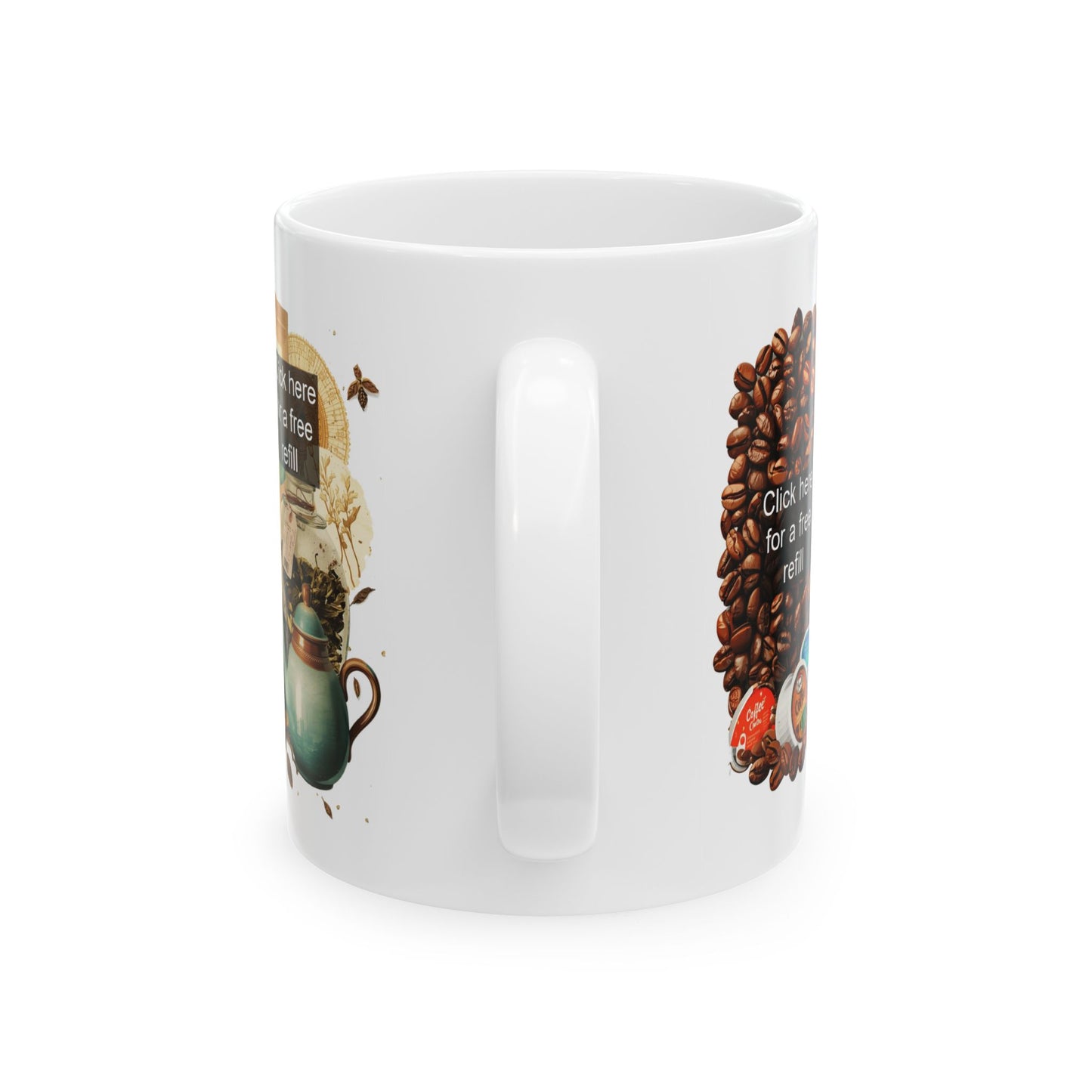 "Click Here for a Free Refill" Ceramic Coffee Mug — 11oz & 15oz
