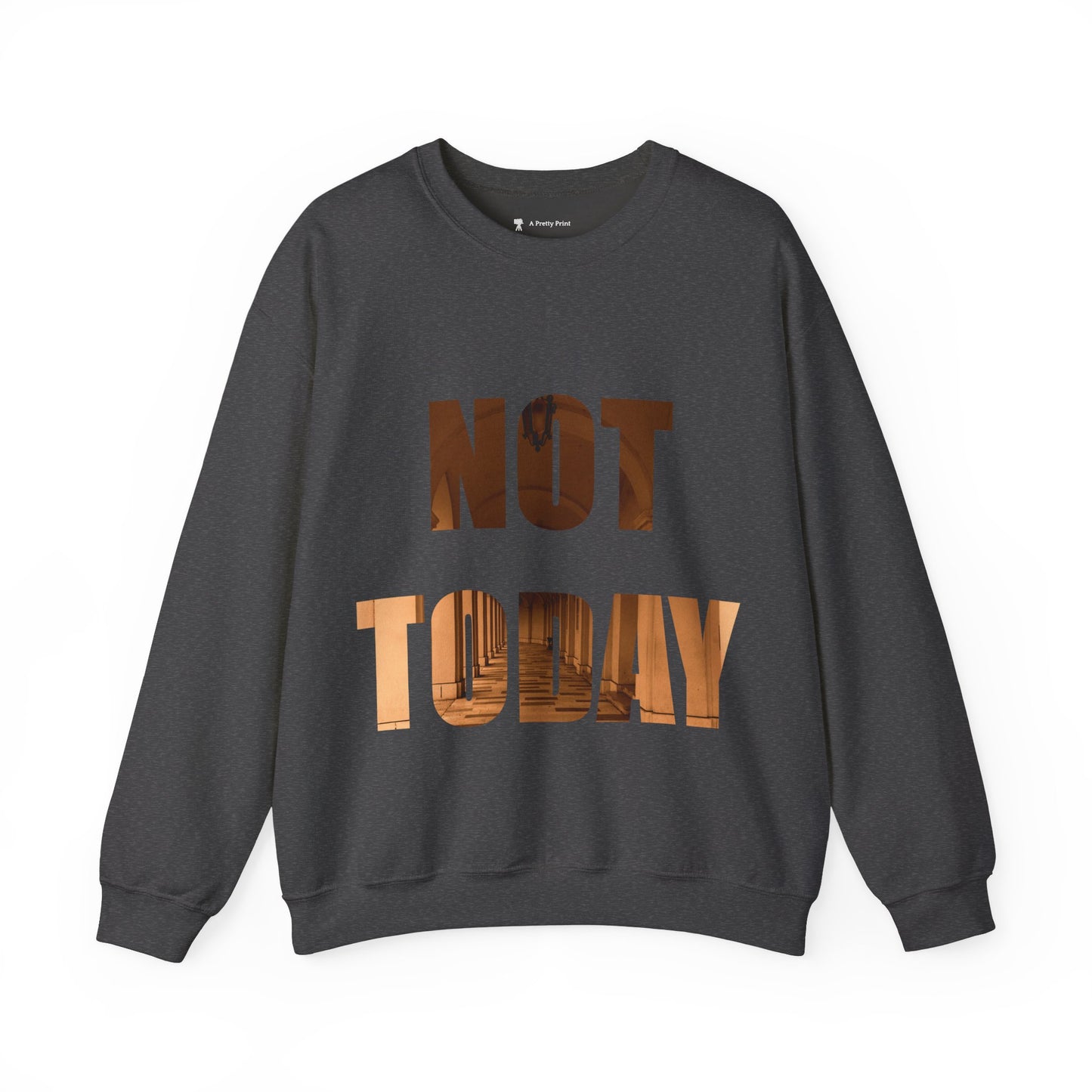 Cozy Unisex Crewneck Sweatshirt - Not today, maybe tomorrow