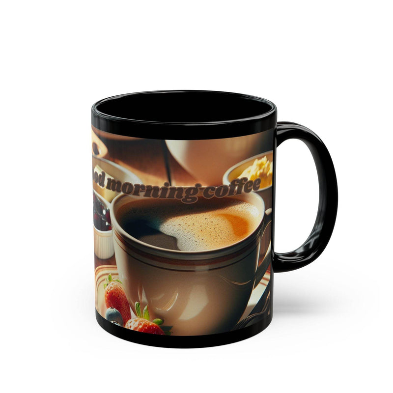 Coffee Mug - Freshly Made Good Morning Coffee - Black - A Pretty Print