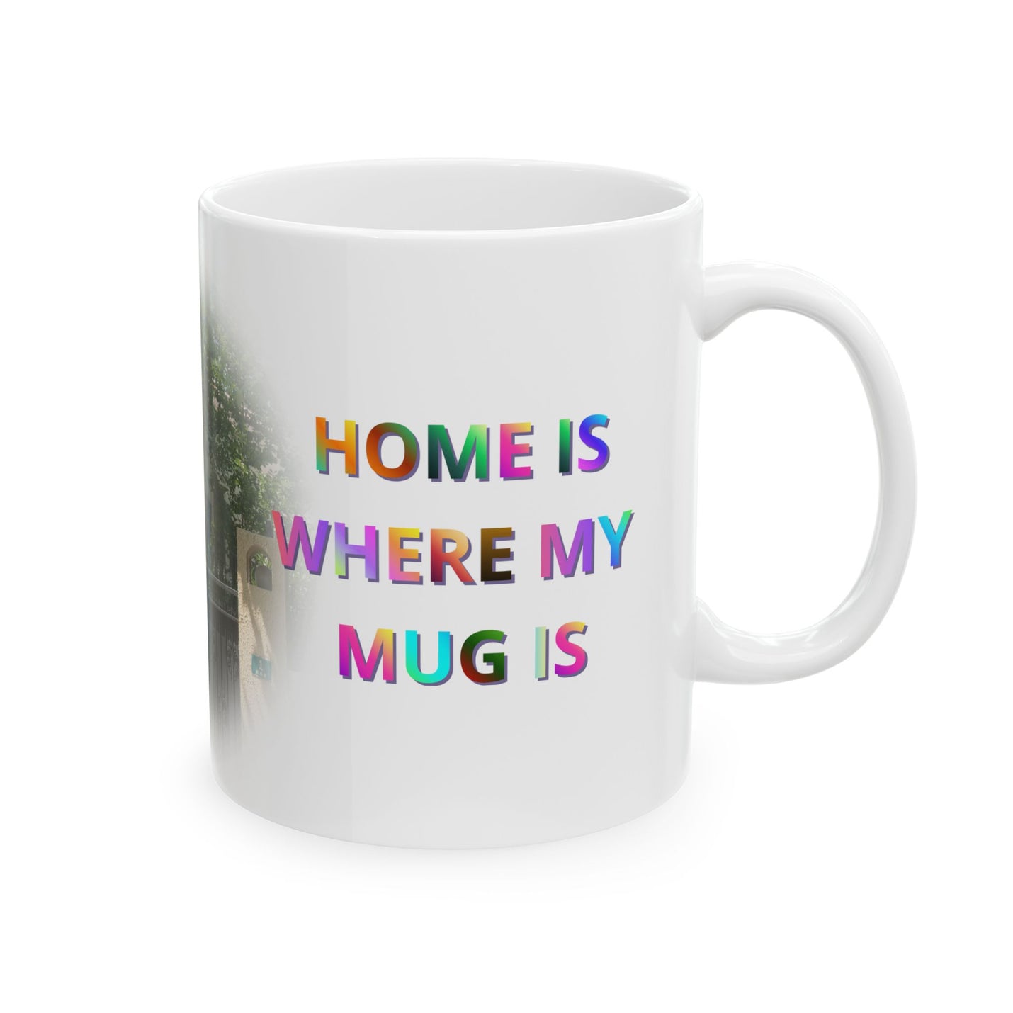 Glossy 11oz Home Is Where My Mug Is | Ceramic Coffee Mug near a sunlit window during a joyful morning coffee ritual.