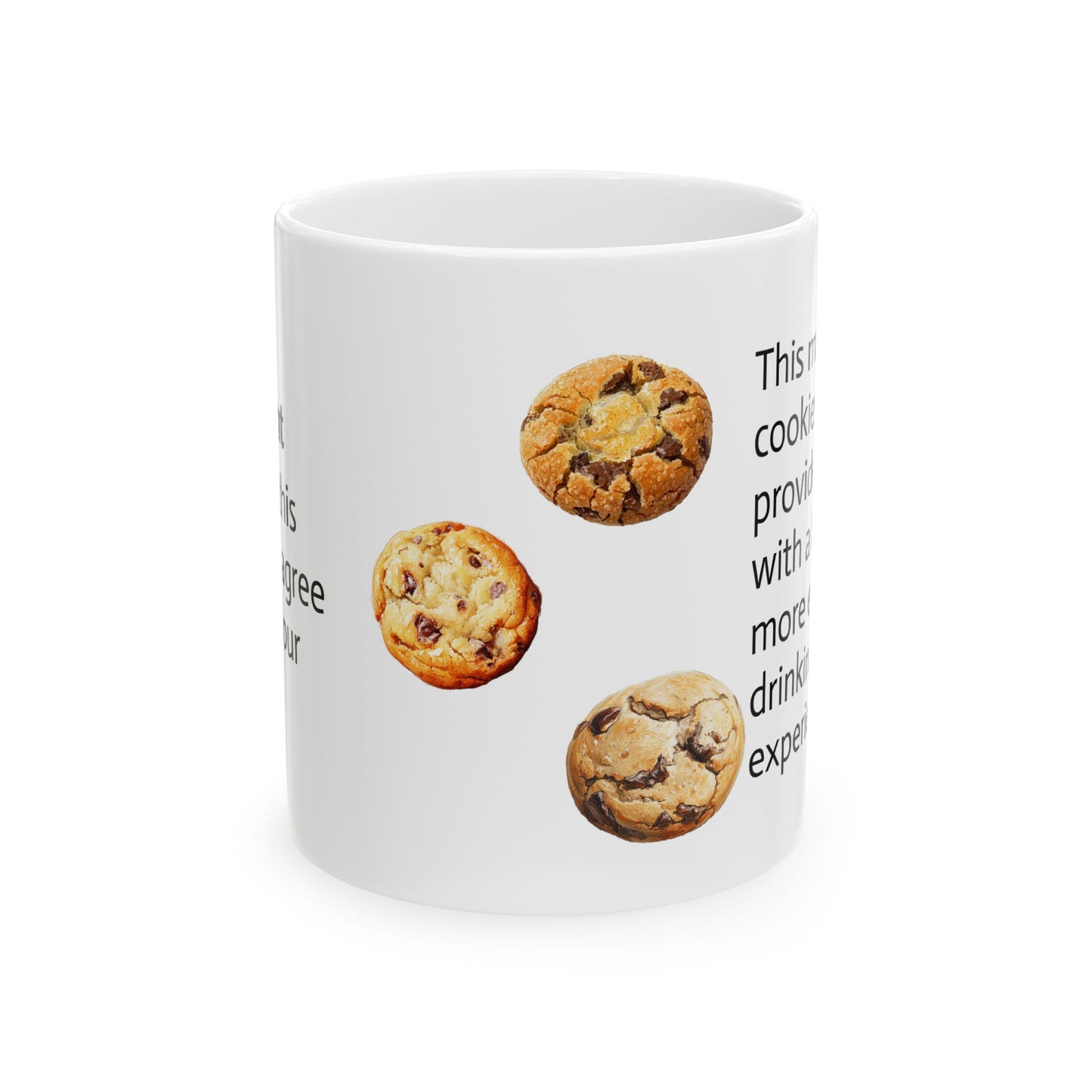 Cookie Statement Ceramic Mug