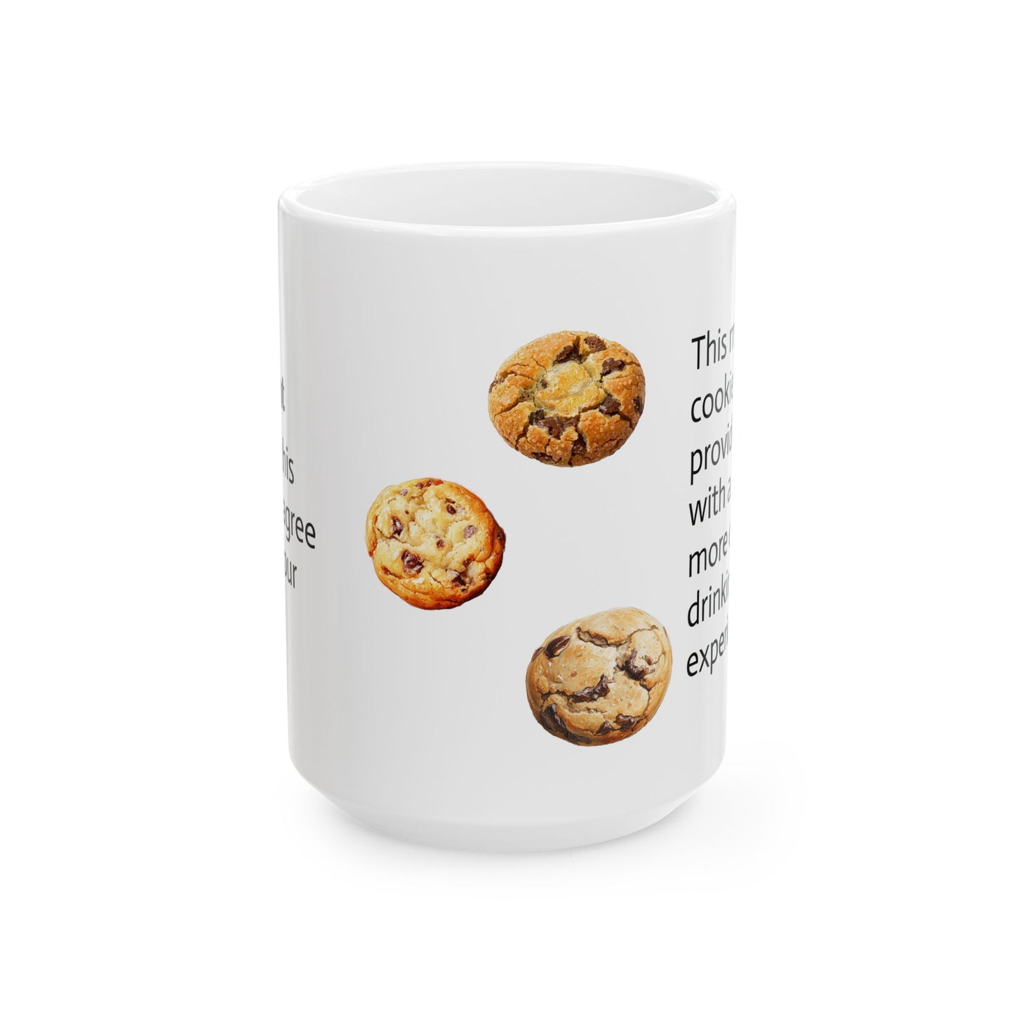 Cookie Statement Ceramic Mug