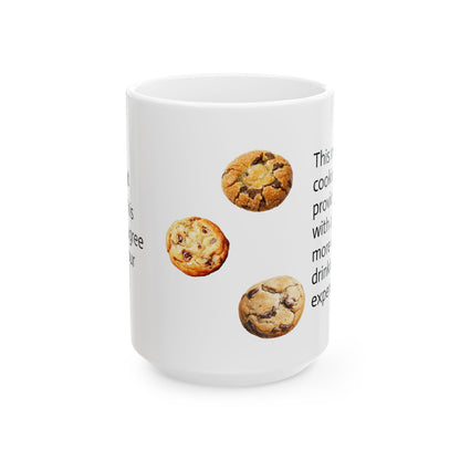 Cookie Statement Ceramic Mug