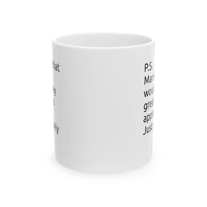 Ceramic Mug — "Give me that creamy, chocolatey goodness" Coffee Cup (11oz, 15oz)