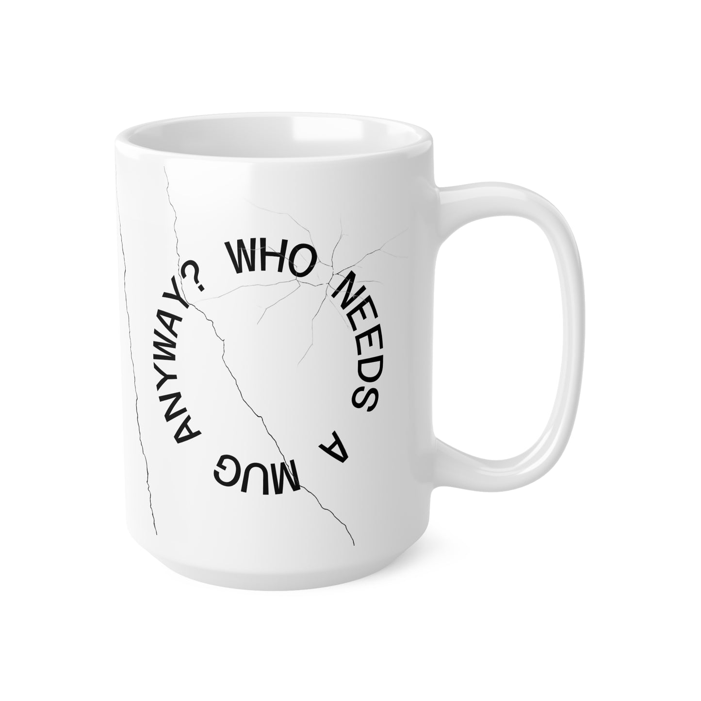 Keramische koffiemok met barstjes — "Who Needs a Mug Anyway"