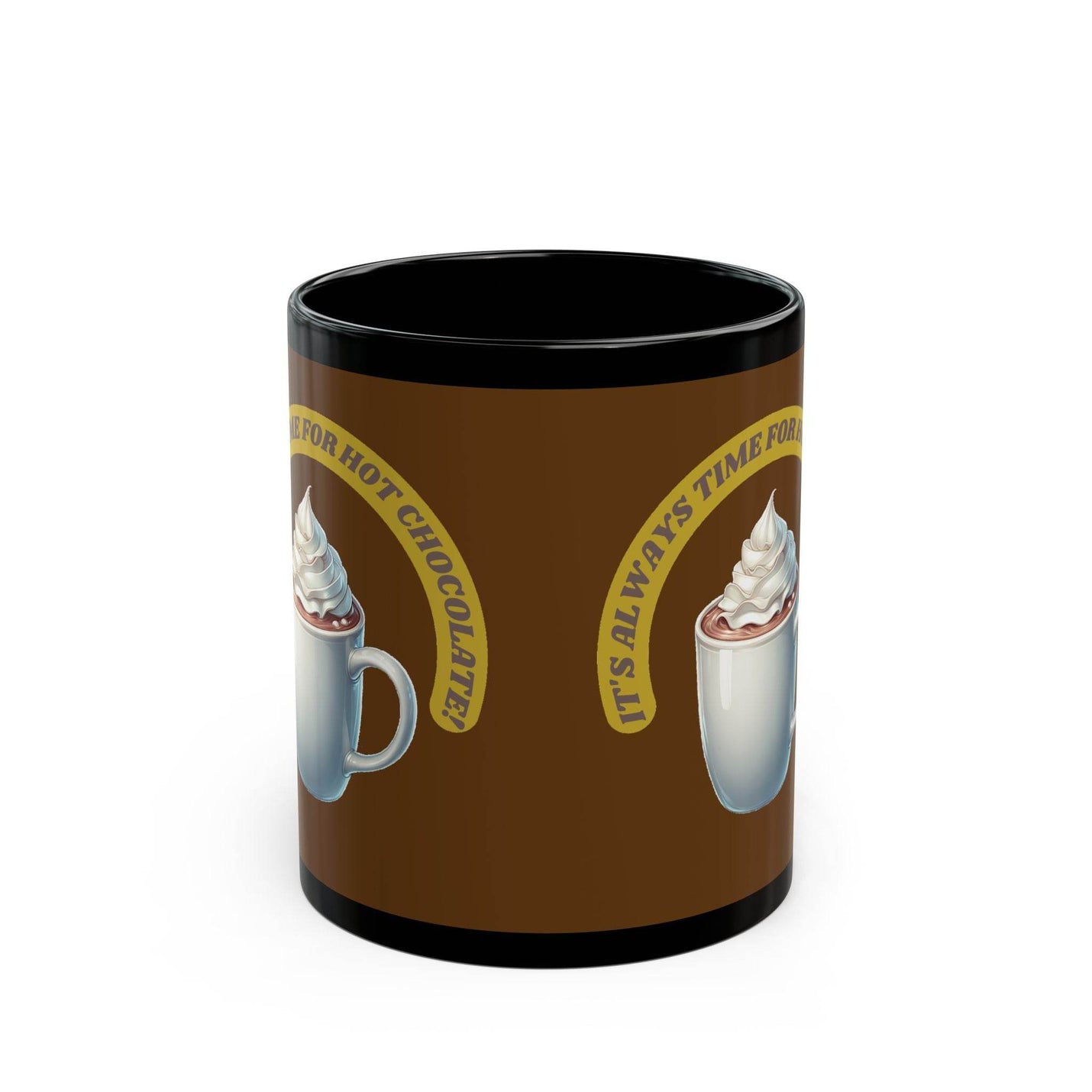 Comfortable 11oz ceramic Mug - It's always time for hot chocolate - Black filled with delicious warm cocoa on a table.