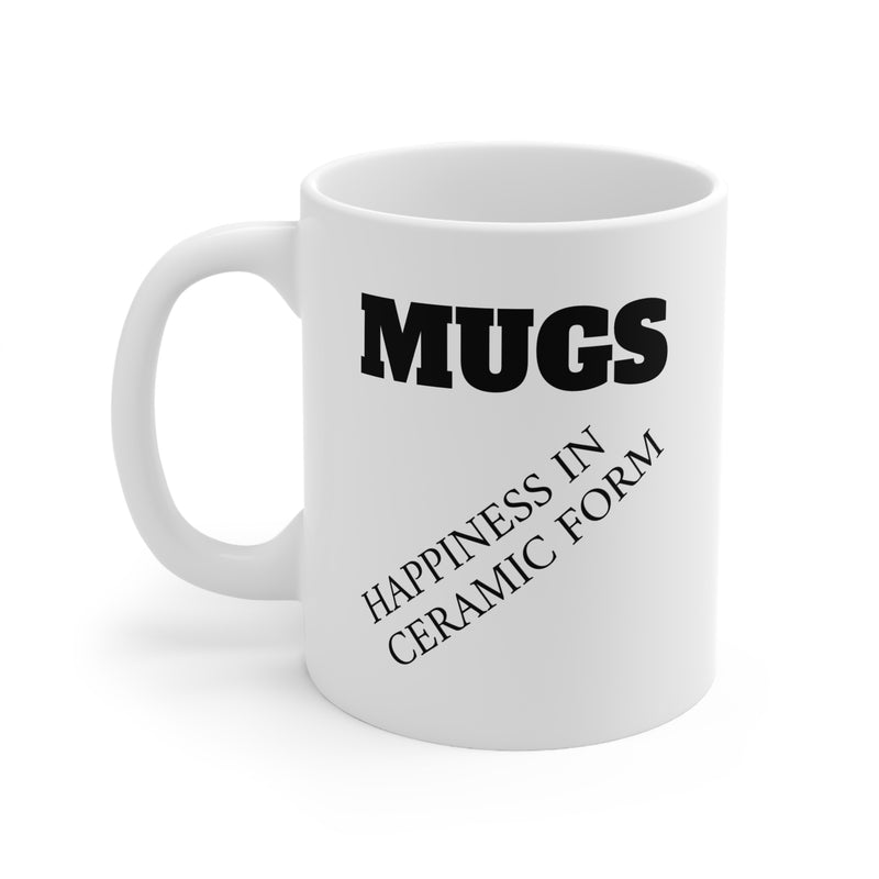Premium 325ml lustiger Kaffeebecher mit fettem Text MUGS Happiness in Ceramic Form auf glänzender weißer Oberfläche.