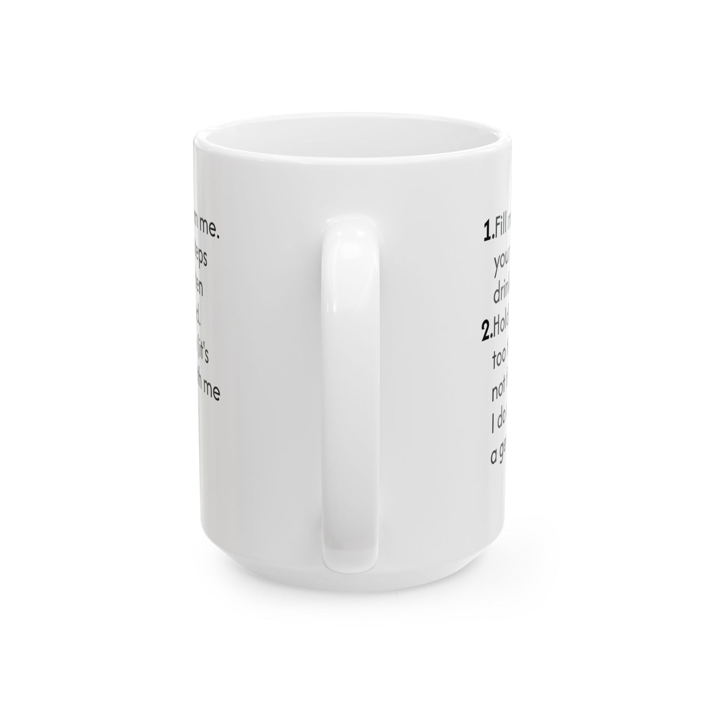 Ceramic Mug — 'Fill Me With Your Favorite Drink' Funny Instructional Coffee Mug (11oz & 15oz)