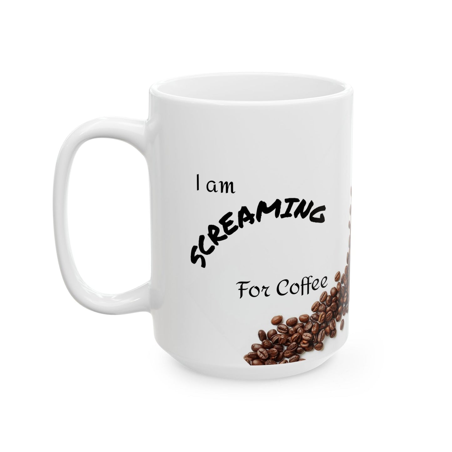 I Am Screaming For Coffee Mug | Coffee Bean Design
