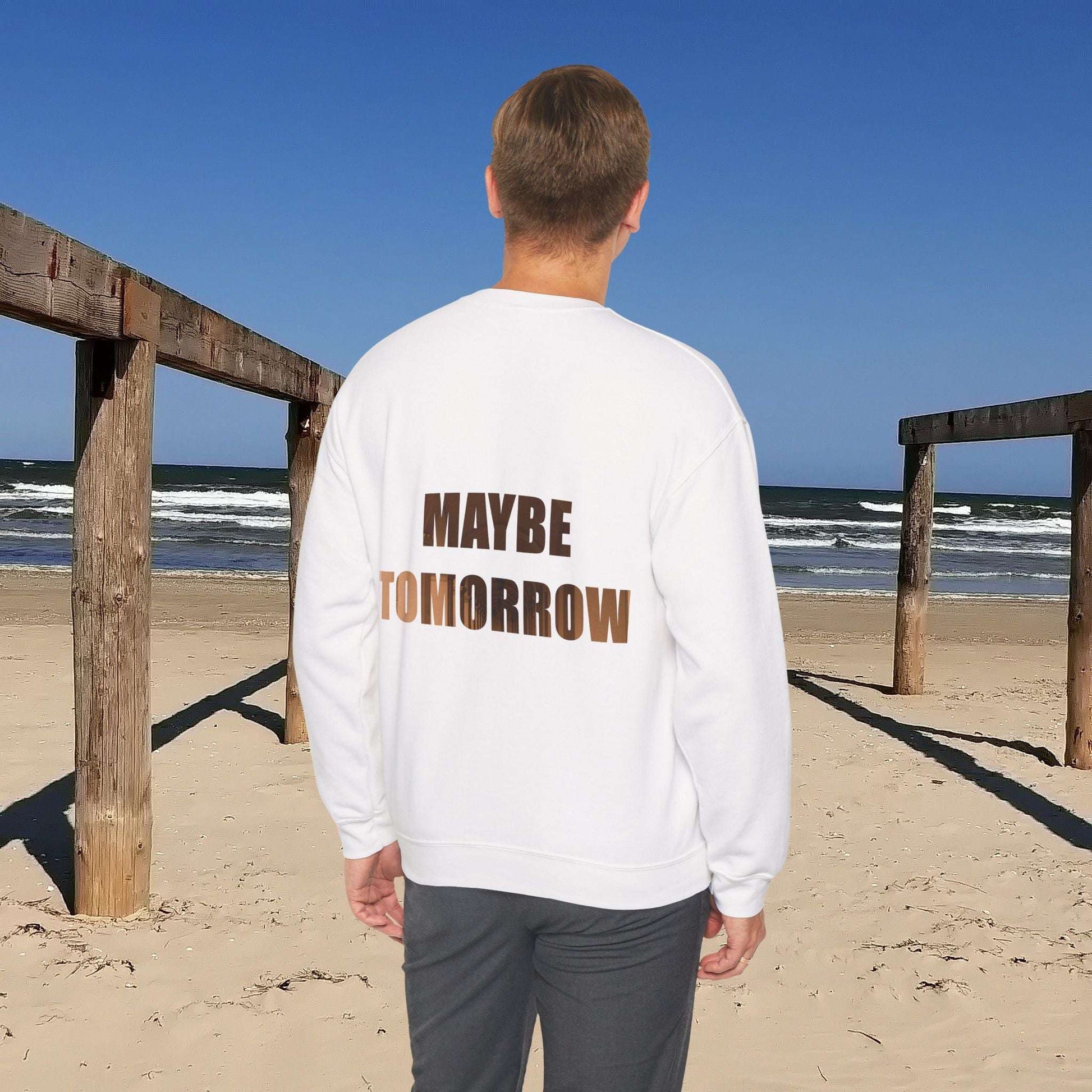 Cozy Unisex Crewneck Sweatshirt with "Not today, maybe tomorrow" text, perfect for casual wear.
