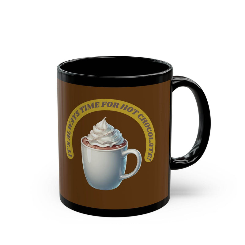 Glossy 11oz black ceramic Mug - It's always time for hot chocolate - Black resting on a modern kitchen counter.