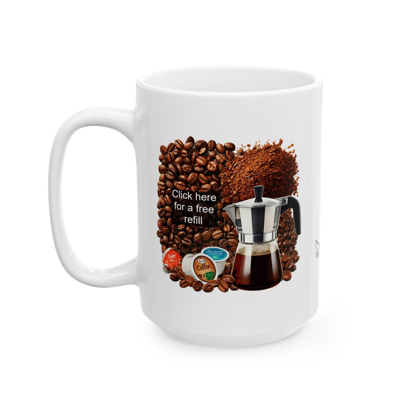 "Click Here for a Free Refill" Ceramic Coffee Mug — 11oz & 15oz