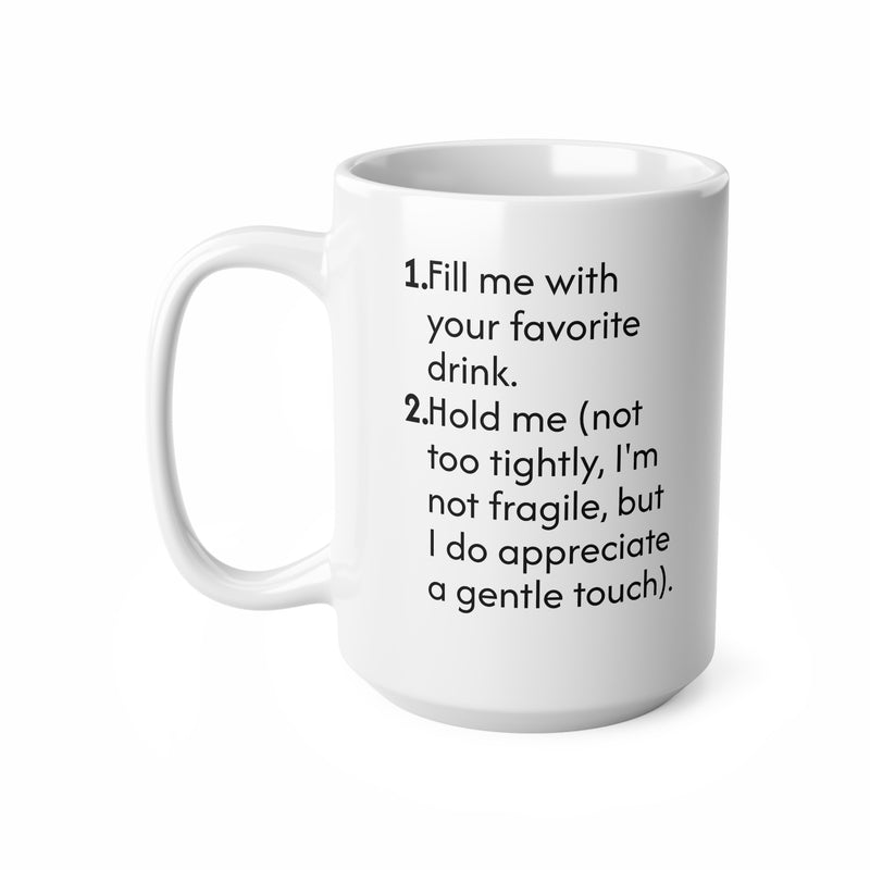 Großer 440ml weißer Keramik-Kaffeebecher mit der humorvollen Anleitung Fill Me With Your Favorite Drink für Kaffeeliebhaber.