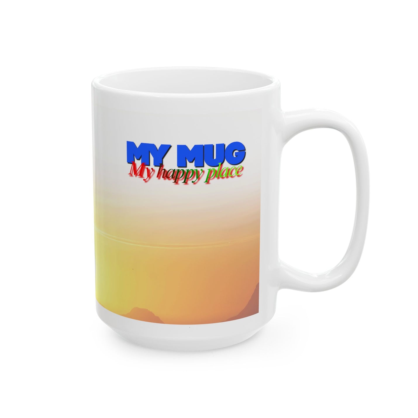 Premium 15oz My Mug 'My Happy Place' Ceramic Coffee Mug — Midnight Sun Scenic held by hands during a steady afternoon pour.