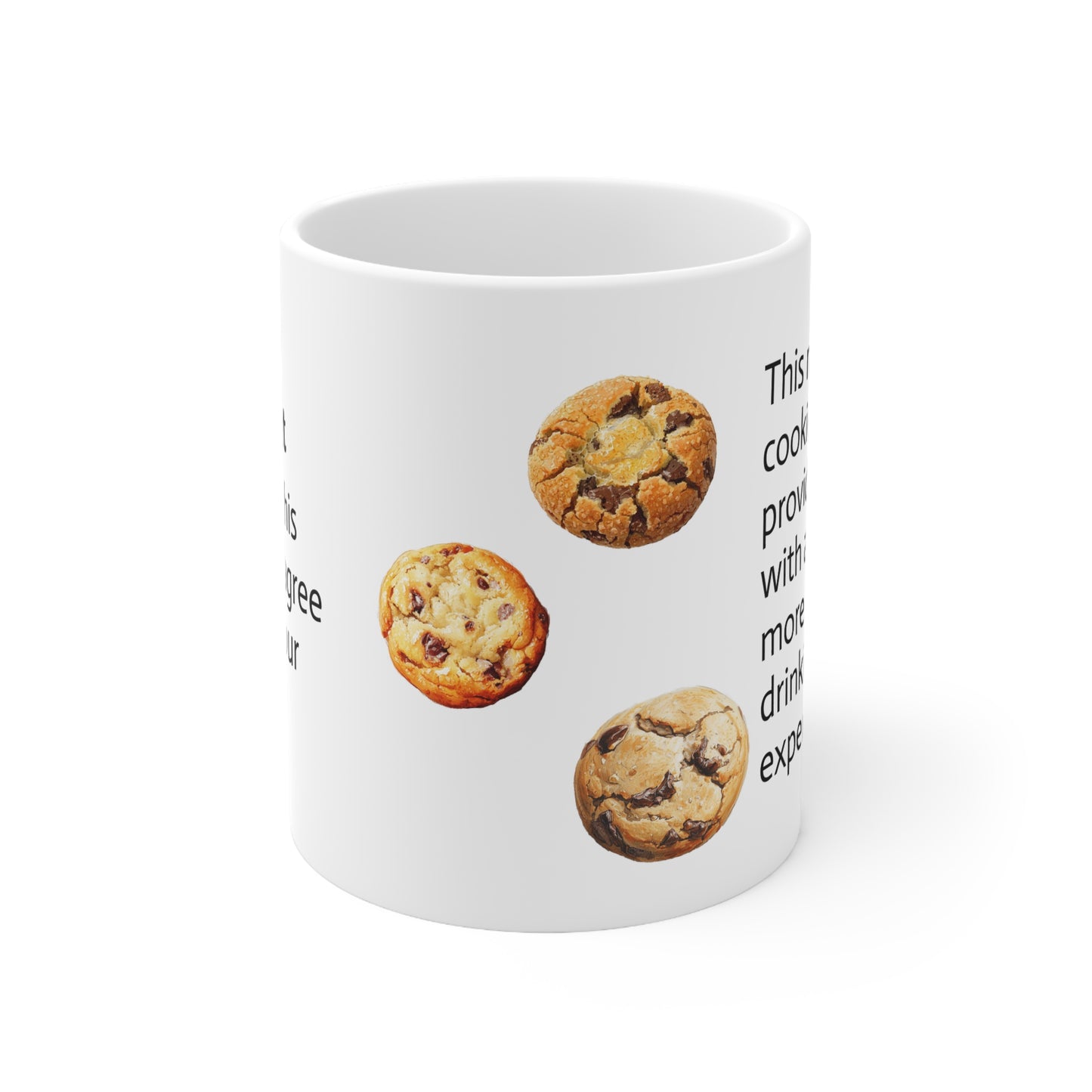 Cookie Statement Ceramic Mug