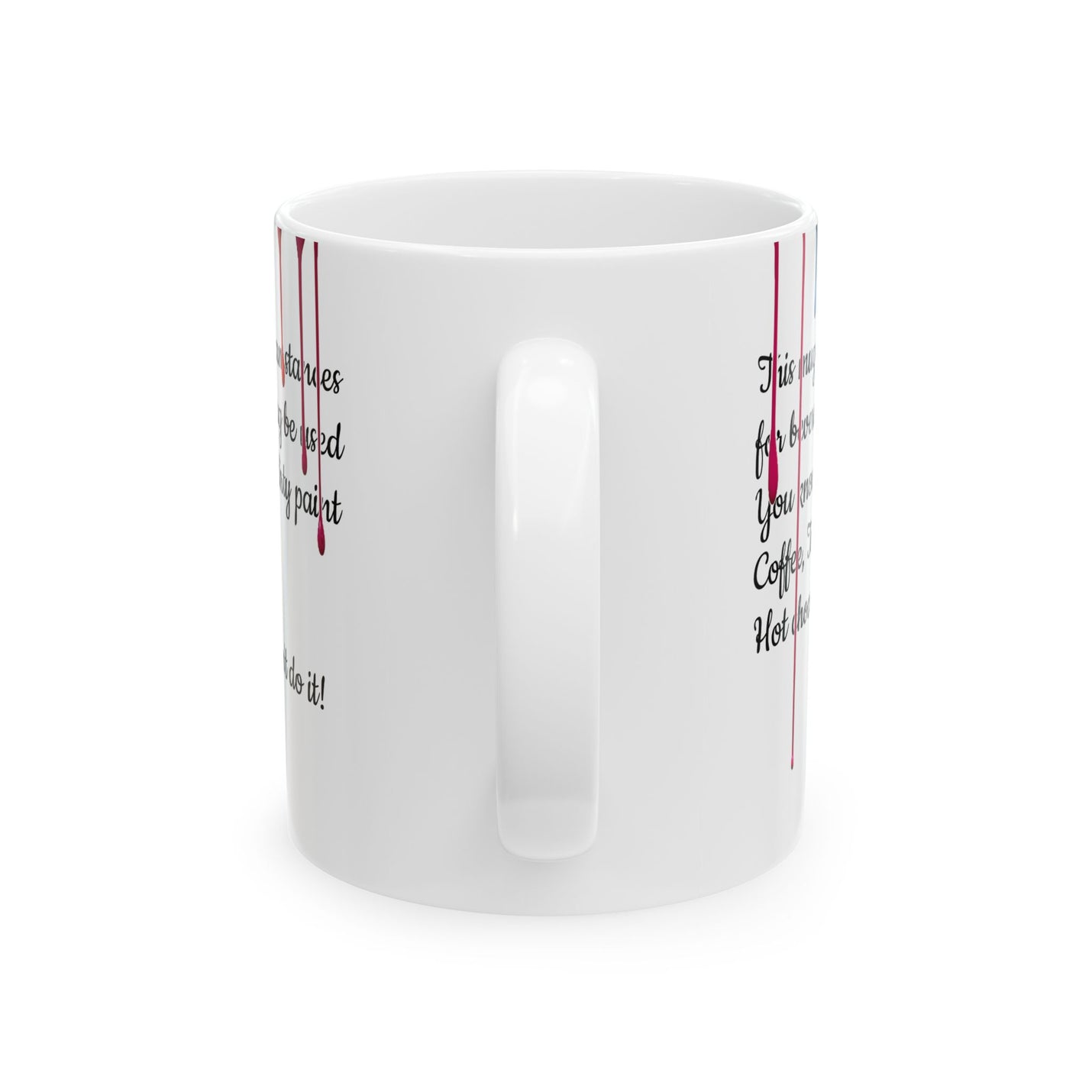 Playful 11oz Paint Drips Mug, Ceramic Coffee Cup with a comfortable C-handle filled with warm morning coffee.