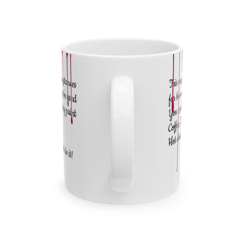 Playful 11oz Paint Drips Mug, Ceramic Coffee Cup with a comfortable C-handle filled with warm morning coffee.