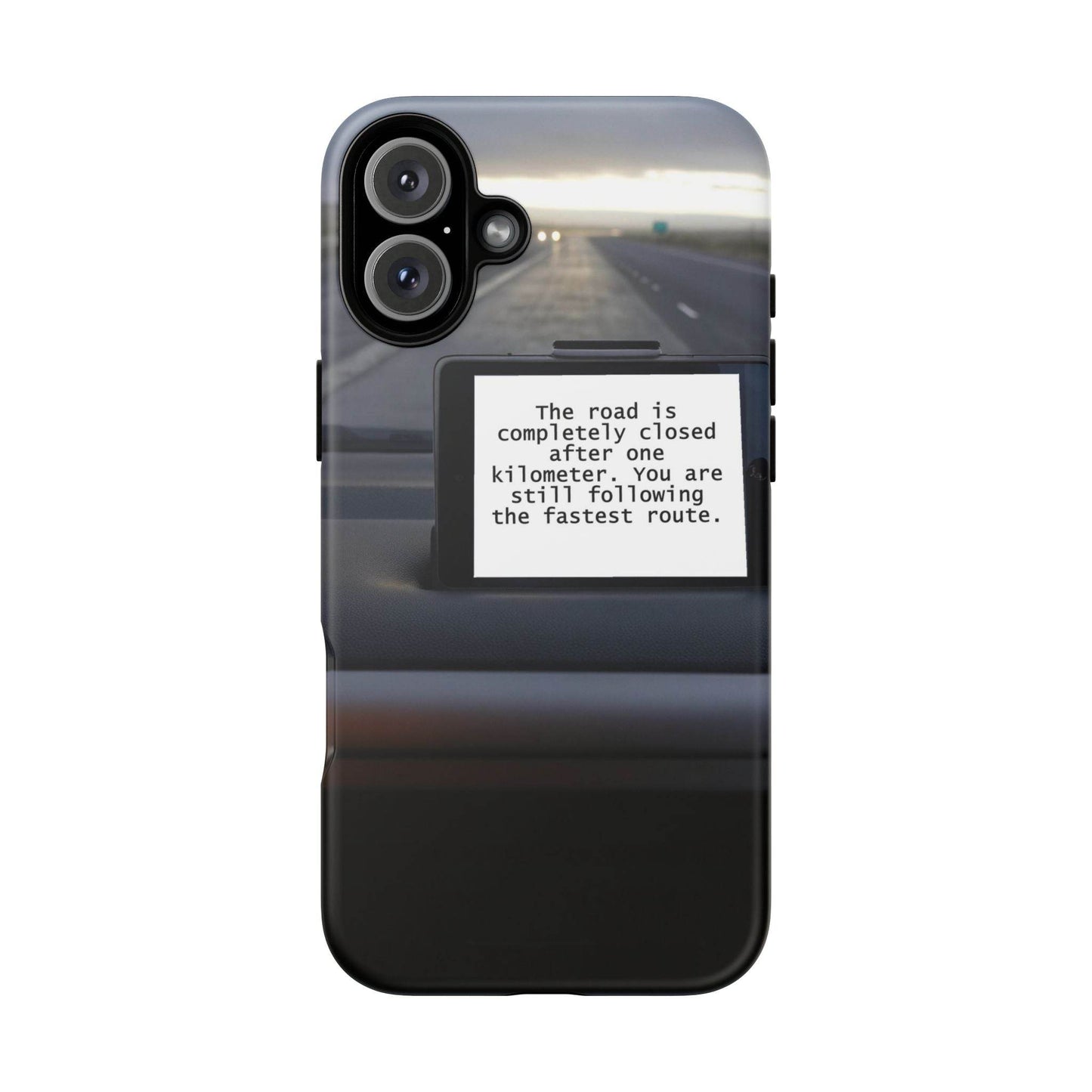 Phone Case - Digital Route Planner Design with Humorous Message
