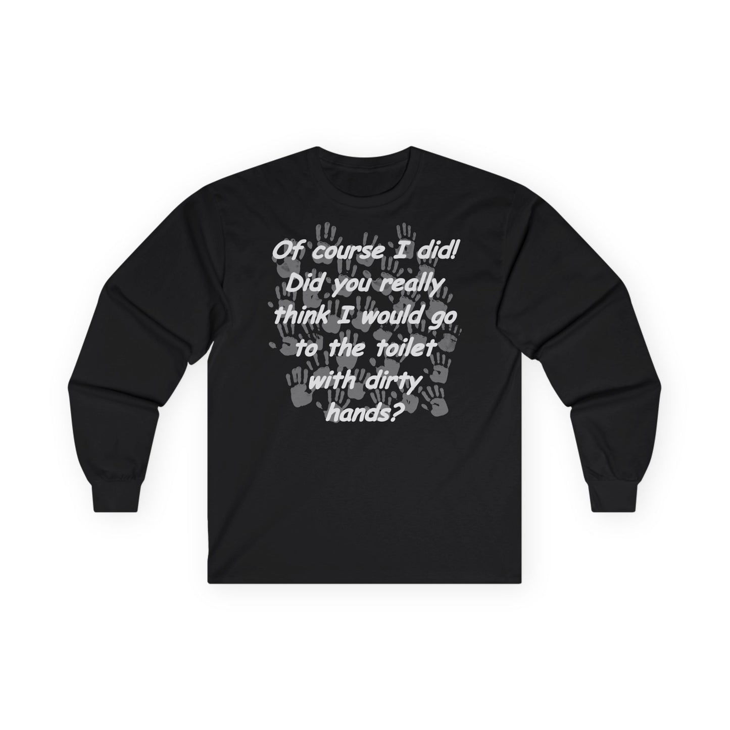 Humoristische Clean Hands Long Sleeve Tee, Grappig Shirt, Cadeau voor Hygiëneliefhebbers, Perfect voor Verjaardagen, Schoonmaakbewustzijn