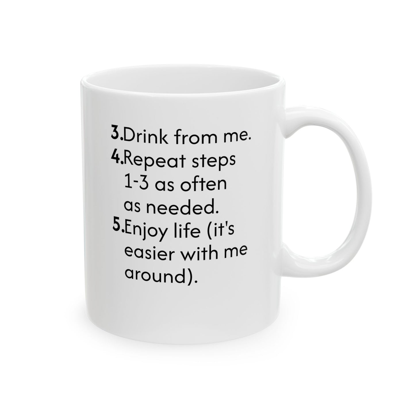 Witty 11oz white coffee cup with clean black text wrapping the mug like a friendly note, perfect for a slow wake-up routine.