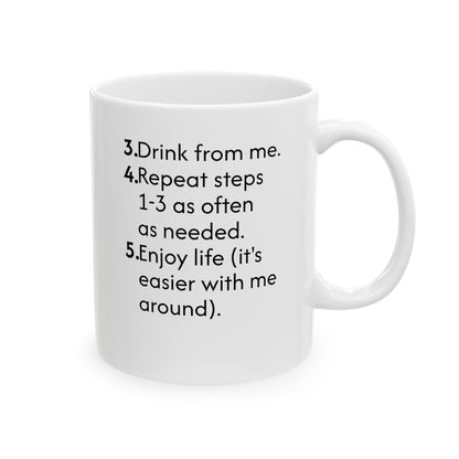 Ceramic Mug — 'Fill Me With Your Favorite Drink' Funny Instructional Coffee Mug (11oz & 15oz)