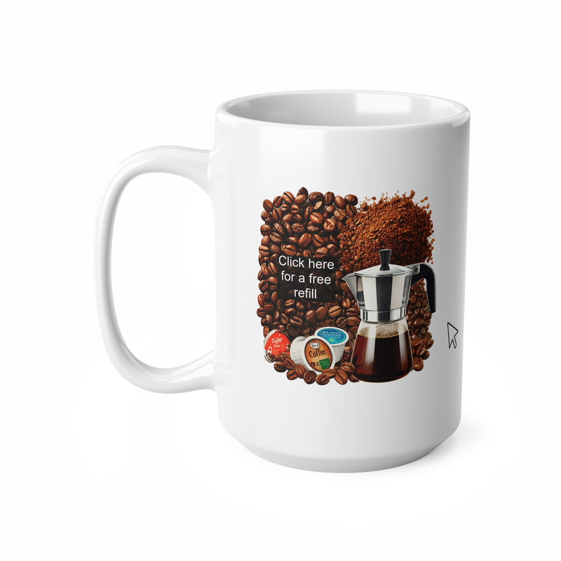 Großer 440ml Premium-Keramik-Kaffeebecher bedruckt mit dem witzigen Slogan Click Here for a Free Refill für extra viel Kaffee.